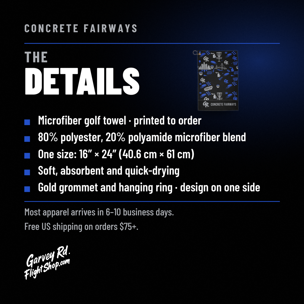 Towel details: 80% polyester, 20% polyamide microfiber, 16 x 24 in, gold grommet and hanging ring, printed on one side