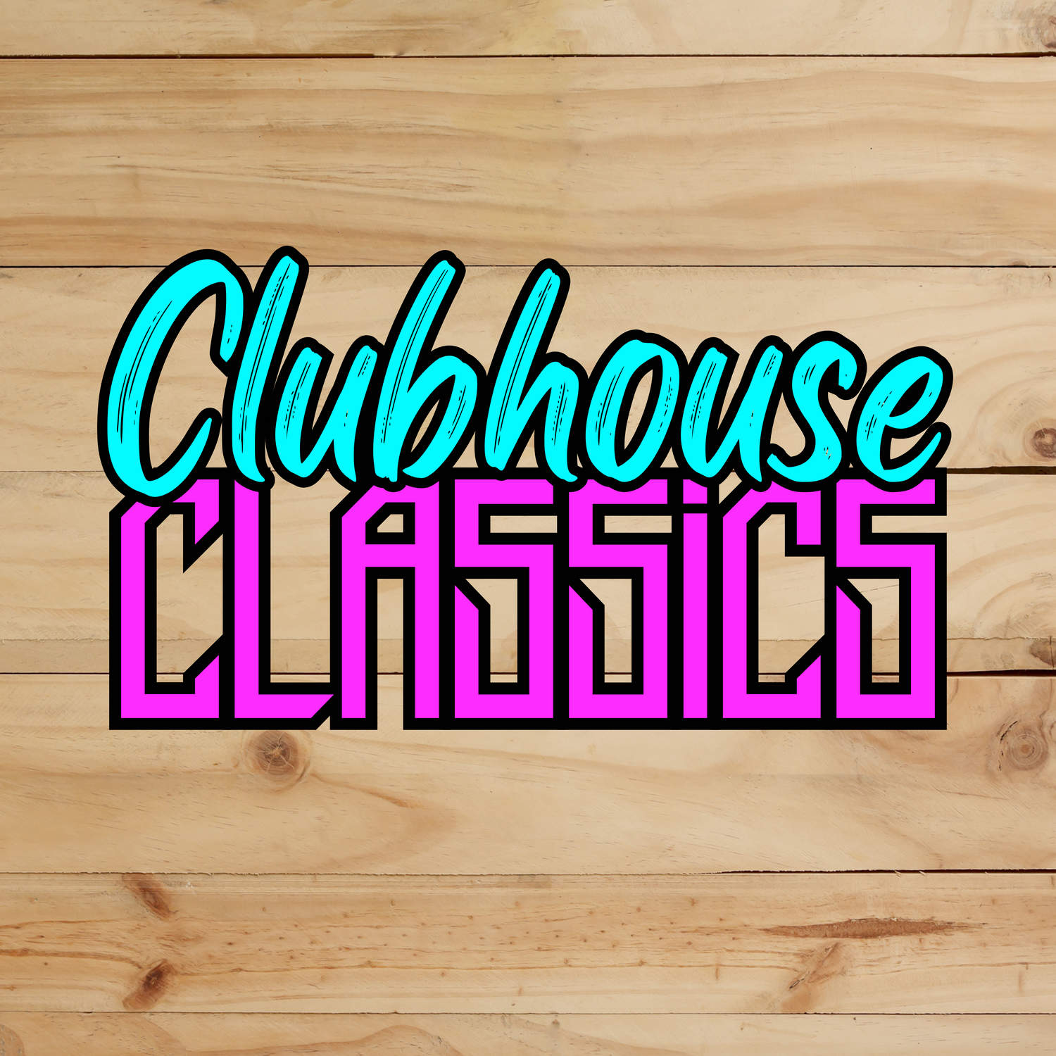 Clubhouse Classics