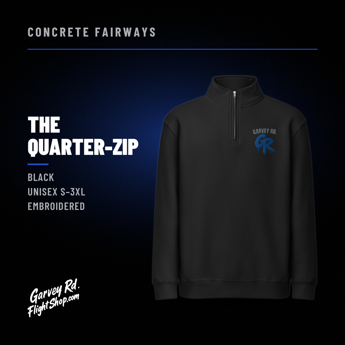 Concrete Fairways black quarter-zip with royal drip GR and arched GARVEY RD. chest embroidery, Garvey Rd. Flight Shop